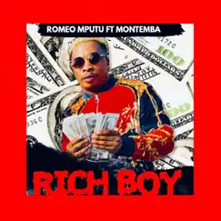 Rich Boy (feat. Montemba) - Single by Romeo Mputu album reviews, ratings, credits