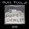 Dope Dealer - Single album lyrics, reviews, download