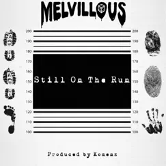 Still on the Run - Single by Melvillous album reviews, ratings, credits
