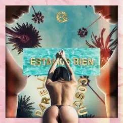 Estamos Bien - Single by Darell & Cosculluela album reviews, ratings, credits