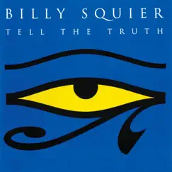 Tell the Truth by Billy Squier album reviews, ratings, credits