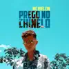 Prego no Chinelo - Single album lyrics, reviews, download