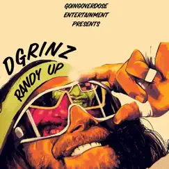 Randy Up - Single by DGrinz album reviews, ratings, credits