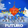 Pasado, Presente y Futuro album lyrics, reviews, download