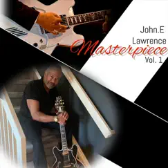 Masterpiece Vol. 1 by John E. Lawrence album reviews, ratings, credits