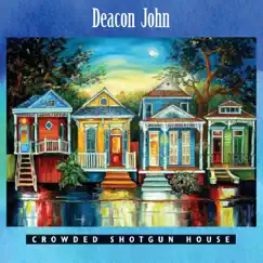 Crowded Shotgun House - Single by Deacon John album reviews, ratings, credits