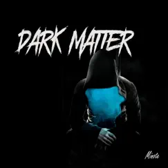 Dark Matter - Single by Minote album reviews, ratings, credits