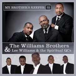 My Brother's Keeper III by The Williams Brothers & Lee Williams & The Spiritual QC's album reviews, ratings, credits