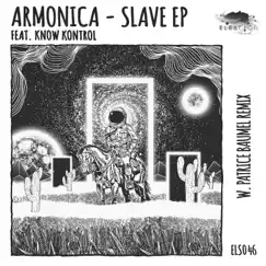 Slave - Single by Armonica, Know Kontrol & Patrice Bäumel album reviews, ratings, credits
