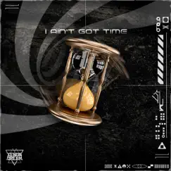 I Ain't Got Time Song Lyrics