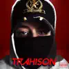 Trahison - Single album lyrics, reviews, download