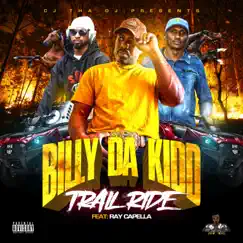 Trail Ride (feat. Billy Da Kidd) [Radio Edit] Song Lyrics