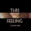 This Feelin' - Single album lyrics, reviews, download