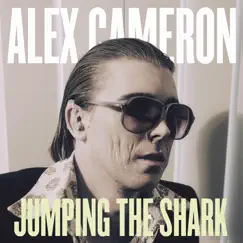 Jumping the Shark by Alex Cameron album reviews, ratings, credits