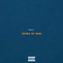 Losing My Mind - Single by Bryant album reviews, ratings, credits