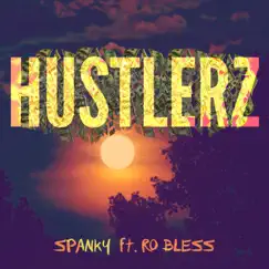 Hustlerz (feat. Ro Bless) - Single by Spanky Ct album reviews, ratings, credits