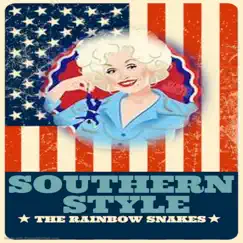 Southern Style - Single by The Rainbow Snakes album reviews, ratings, credits