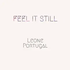 Feel It Still - Single by Leone Portugal album reviews, ratings, credits