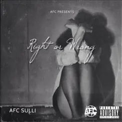 Right or Wrong - Single by AFC Sulli album reviews, ratings, credits