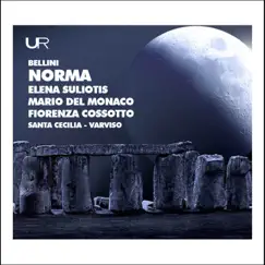 Bellini: Norma by Elena Suliotis, Mario del Monaco, Fiorenza Cossotto, Santa Cecilia Orchestra & Silvio Varviso album reviews, ratings, credits