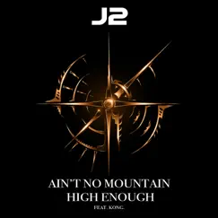 Ain't No Mountain High Enough - EP by J2 album reviews, ratings, credits
