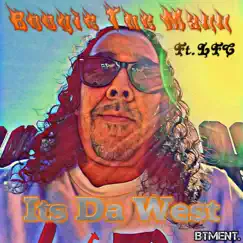 Its Da West (feat. LFC) - Single by Boogie The Mann album reviews, ratings, credits