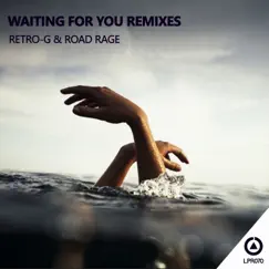 Waiting For You - EP (Remixes) by Retro-G & Road Rage album reviews, ratings, credits