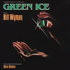 Green Ice (Original Motion Picture Soundtrack) by Bill Wyman album reviews, ratings, credits
