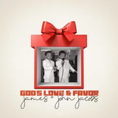 God's Love & Favor - Single by James & John Jacobs album reviews, ratings, credits