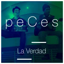 La Verdad - Single by P E C E S album reviews, ratings, credits