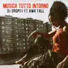 Musica Tutto Intorno - Single (feat. Awa Fall) - Single album lyrics, reviews, download