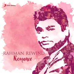 Rahman Rewind: Romance by A.R. Rahman album reviews, ratings, credits