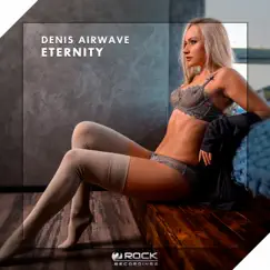 Eternity - Single by Denis Airwave album reviews, ratings, credits