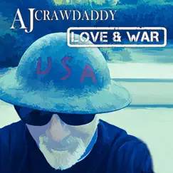 Love & War - Single by AJ Crawdaddy album reviews, ratings, credits