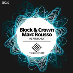 We Are Family - Single by Block & Crown & Marc Rousso album reviews, ratings, credits