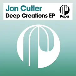 Deep Creations - EP by Jon Cutler album reviews, ratings, credits