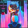 TACTIC (feat. Dann Ill) - Single album lyrics, reviews, download