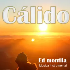 Cálido (Instrumental) - Single by Ed Montilla album reviews, ratings, credits