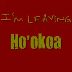 Iʻm Leaving - Single by Ho'okoa album reviews, ratings, credits