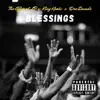 Blessings (feat. King Koahi & Dre Zounds) - Single album lyrics, reviews, download