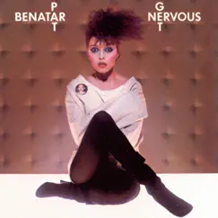 Get Nervous by Pat Benatar album reviews, ratings, credits