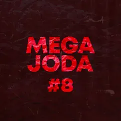 Mega Joda #8 - Single by Alex Suarez Dj album reviews, ratings, credits