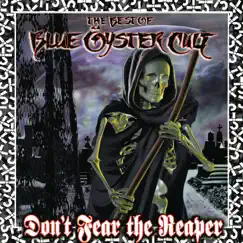 Don't Fear the Reaper: The Best of Blue Öyster Cult by Blue Öyster Cult album reviews, ratings, credits