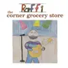 The Corner Grocery Store and Other Singable Songs album lyrics, reviews, download