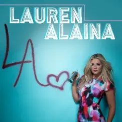 Lauren Alaina - EP by Lauren Alaina album reviews, ratings, credits