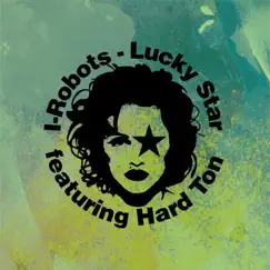 Lucky Star (feat. Hard Ton) [DJ Pierre Remix] Song Lyrics