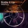 Bottle It Up - Single album lyrics, reviews, download