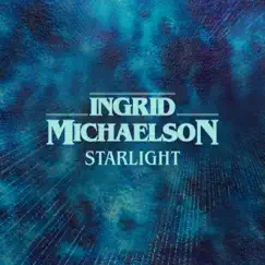 Starlight - Single by Ingrid Michaelson album reviews, ratings, credits