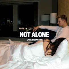Not Alone - Single by Jack Errington album reviews, ratings, credits