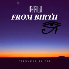 From Birth - Single by R.A.W album reviews, ratings, credits